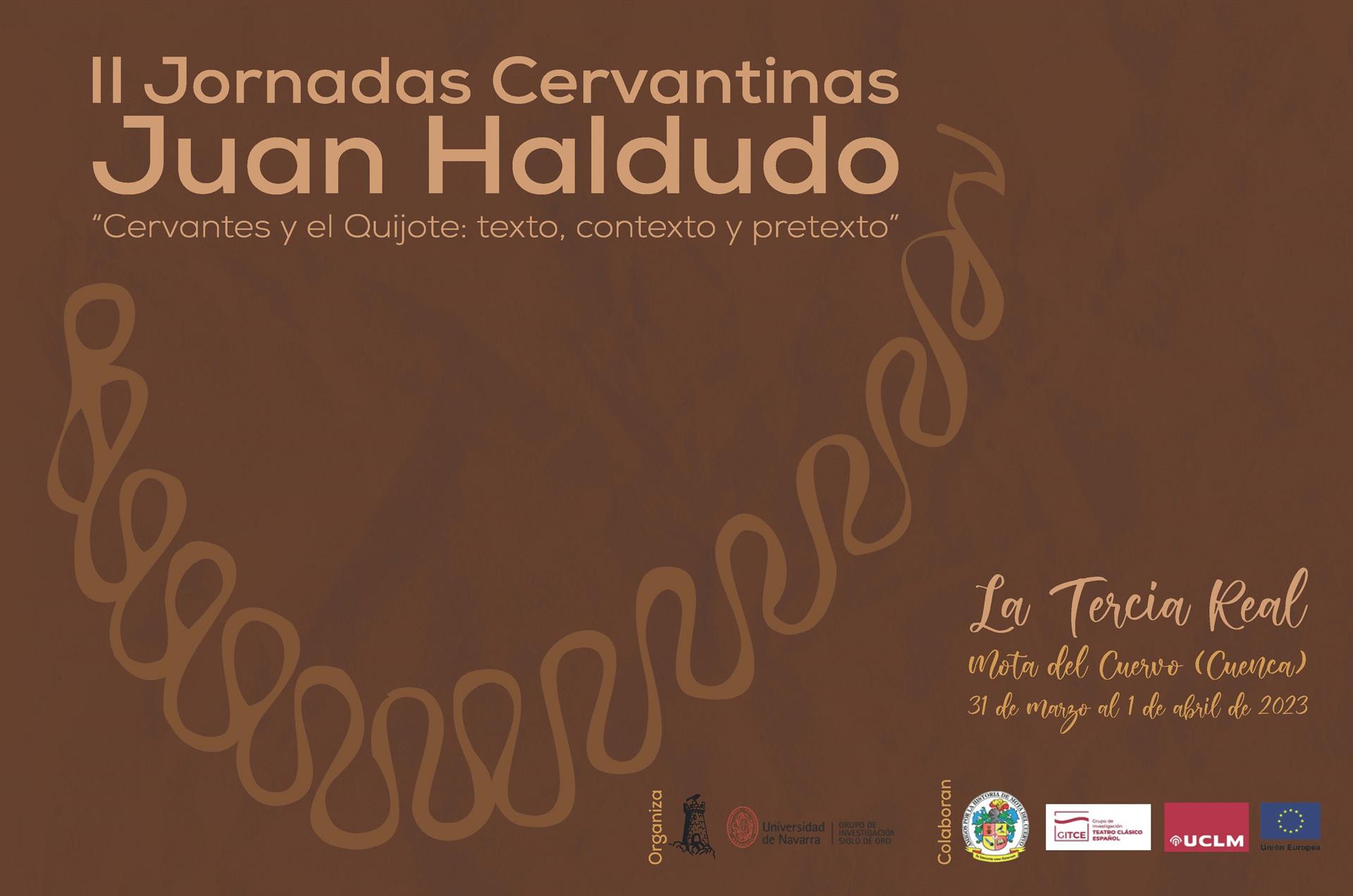 II Jornadas Cervantinas Juan Haldudo, Cervantes y el Quijote: texto, contexto y pretexto - AY MOTA DEL CUERVO